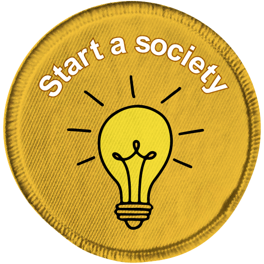 Embroidered badge reading: Start a society!